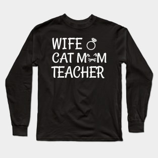 wife cat mom teacher Long Sleeve T-Shirt